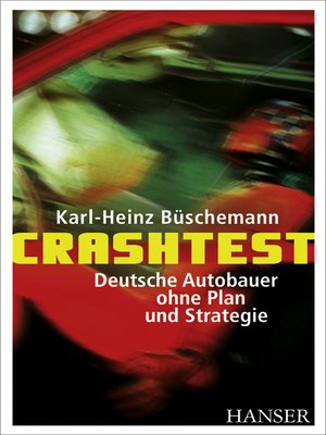 cover image of Crashtest--Deutsche Autobauer ohne Plan und Strategie